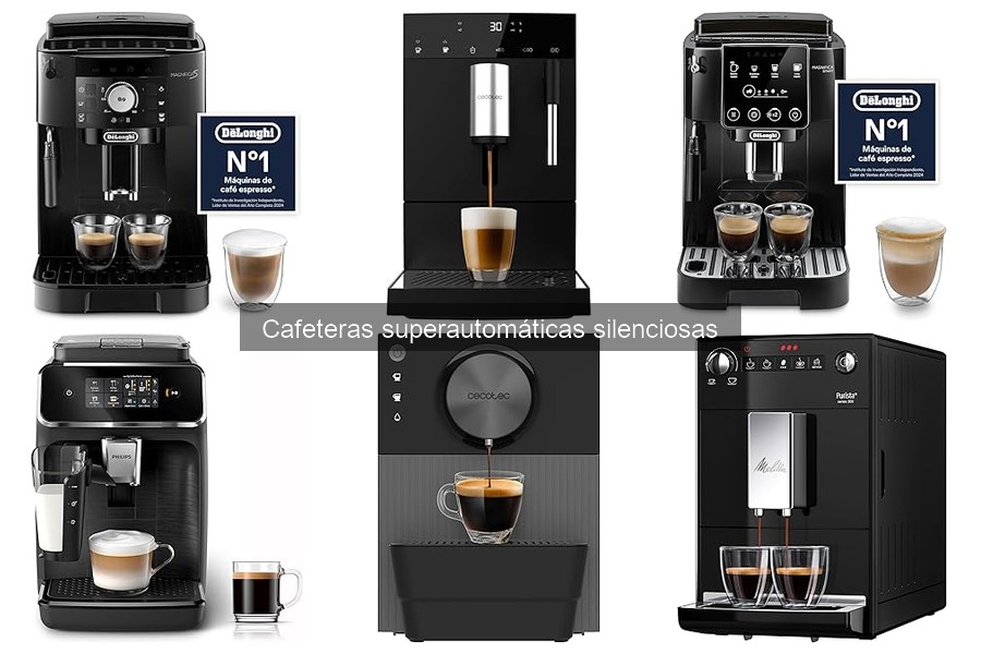 Comparativa de Cafeteras Superautomáticas Silenciosas