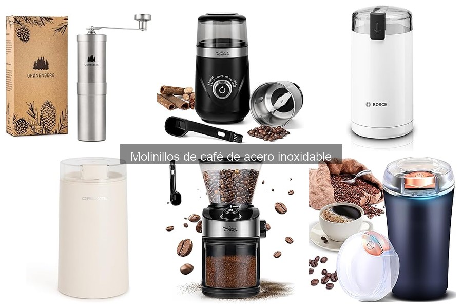 Molinillos de Café de Acero Inoxidable: ¿Son para Todo Tipo?
