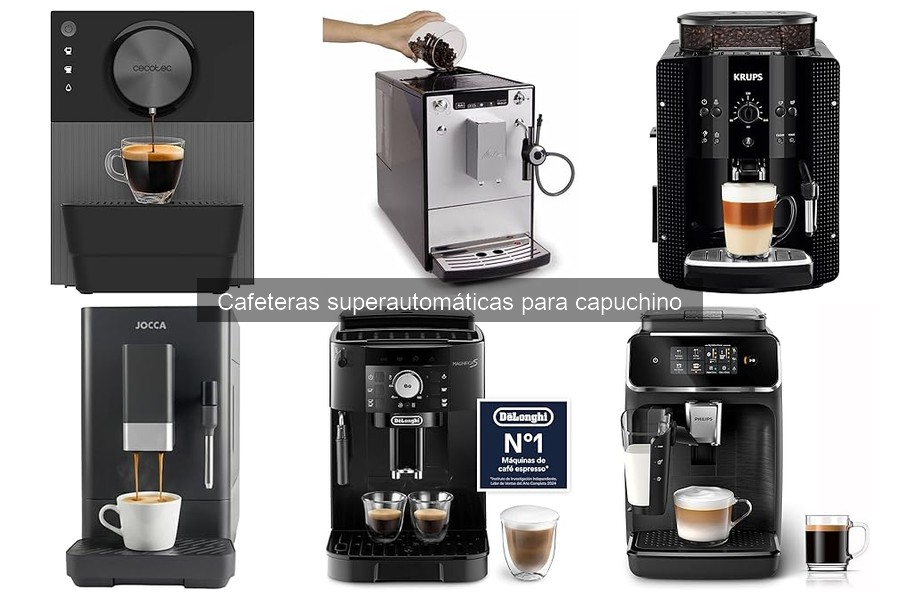 Opiniones de Cafeteras Superautomáticas para Capuchino